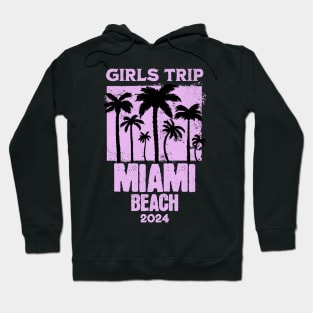 Girls Trip Miami Beach 2024 Hoodie